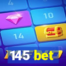 145 bet